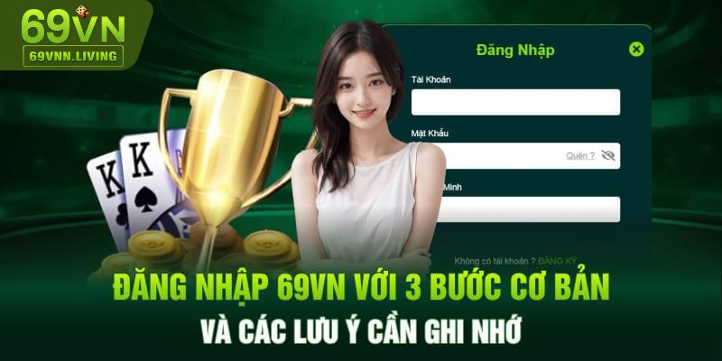 Lưu ý quan trọng khi hội viên đăng nhập 69VN