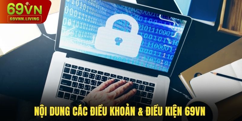 Nội dung các điều khoản và điều kiện 69VN