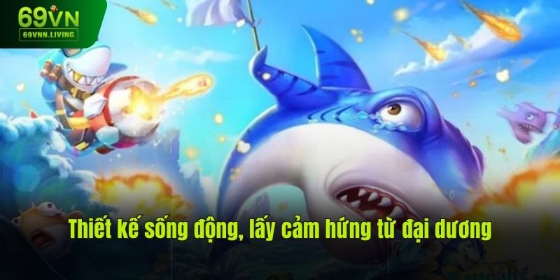 Thiết kế sống động, lấy cảm hứng từ đại dương