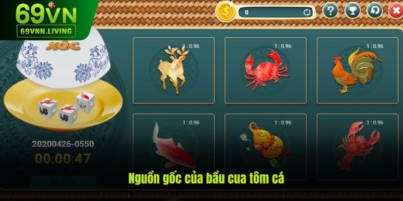 Nguồn gốc trò chơi bầu cua tôm cá online