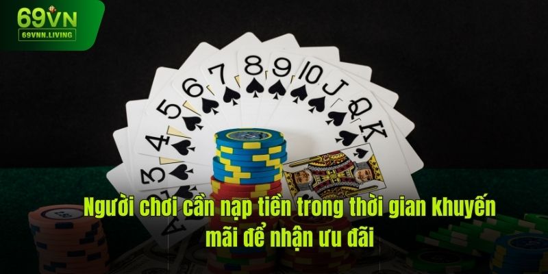 Người chơi cần nạp tiền trong thời gian khuyến mãi để nhận ưu đãi